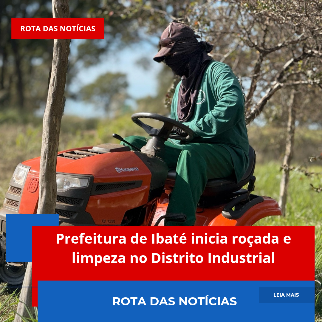 Prefeitura de Ibaté inicia roçada e limpeza no Distrito Industrial