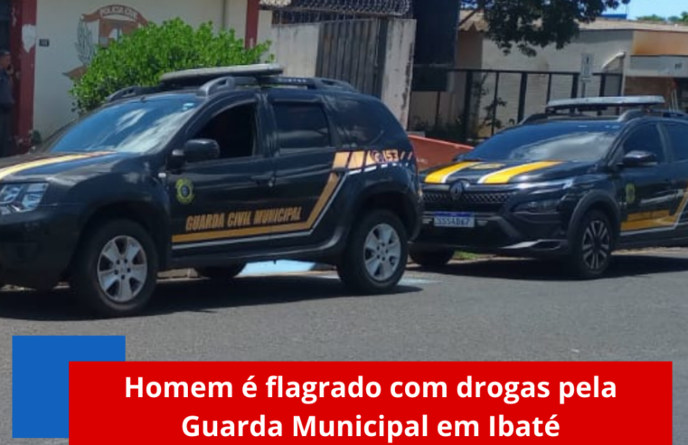 Homem é flagrado com drogas pela Guarda Municipal em Ibaté