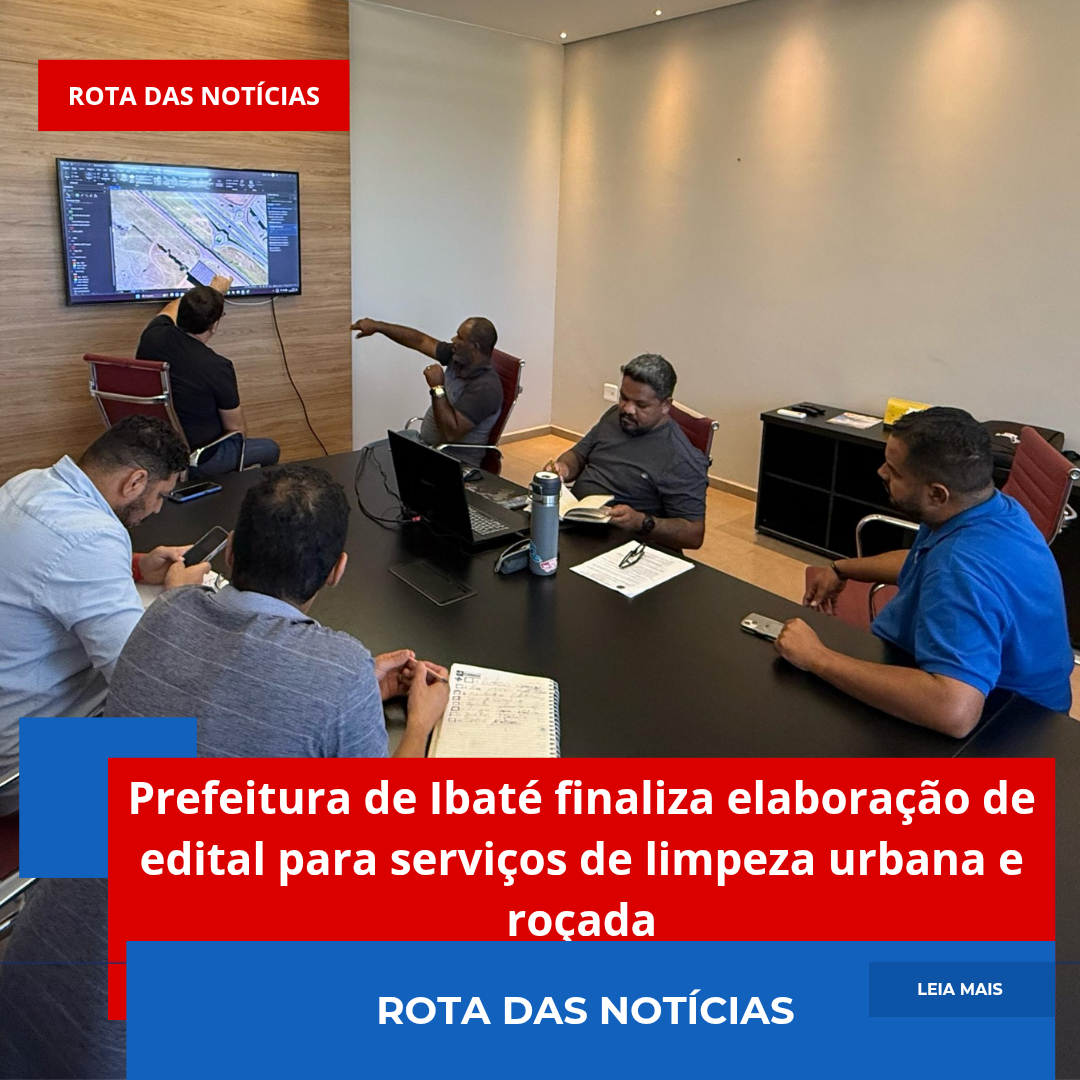 Prefeitura de Ibaté finaliza elaboração de edital para serviços de limpeza urbana e roçada