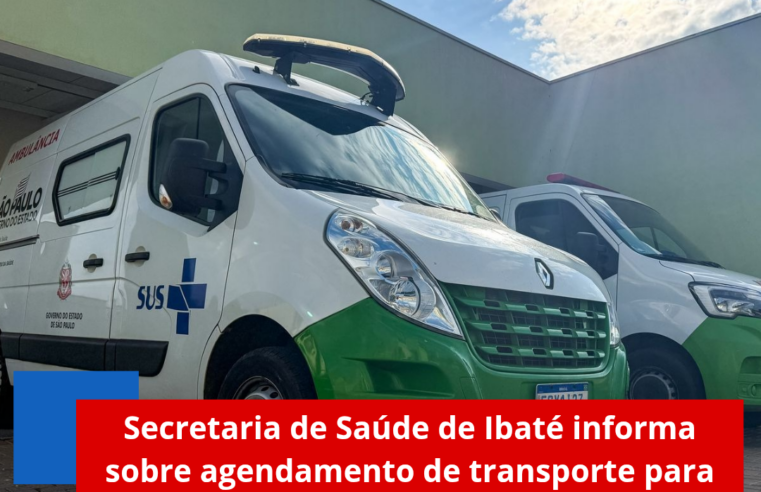 Secretaria de Saúde de Ibaté informa sobre agendamento de transporte para consultas em outras cidades
