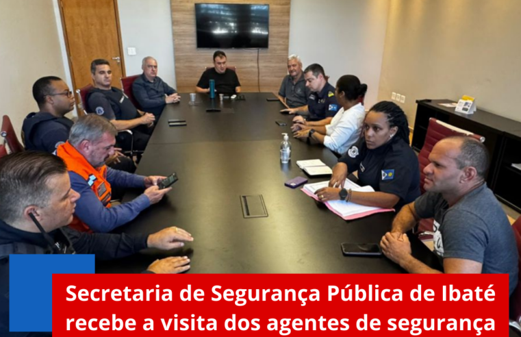 Secretaria de Segurança Pública de Ibaté recebe a visita dos agentes de segurança de Araraquara