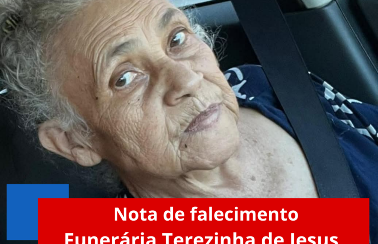 Nota de falecimento Funerária Terezinha de Jesus