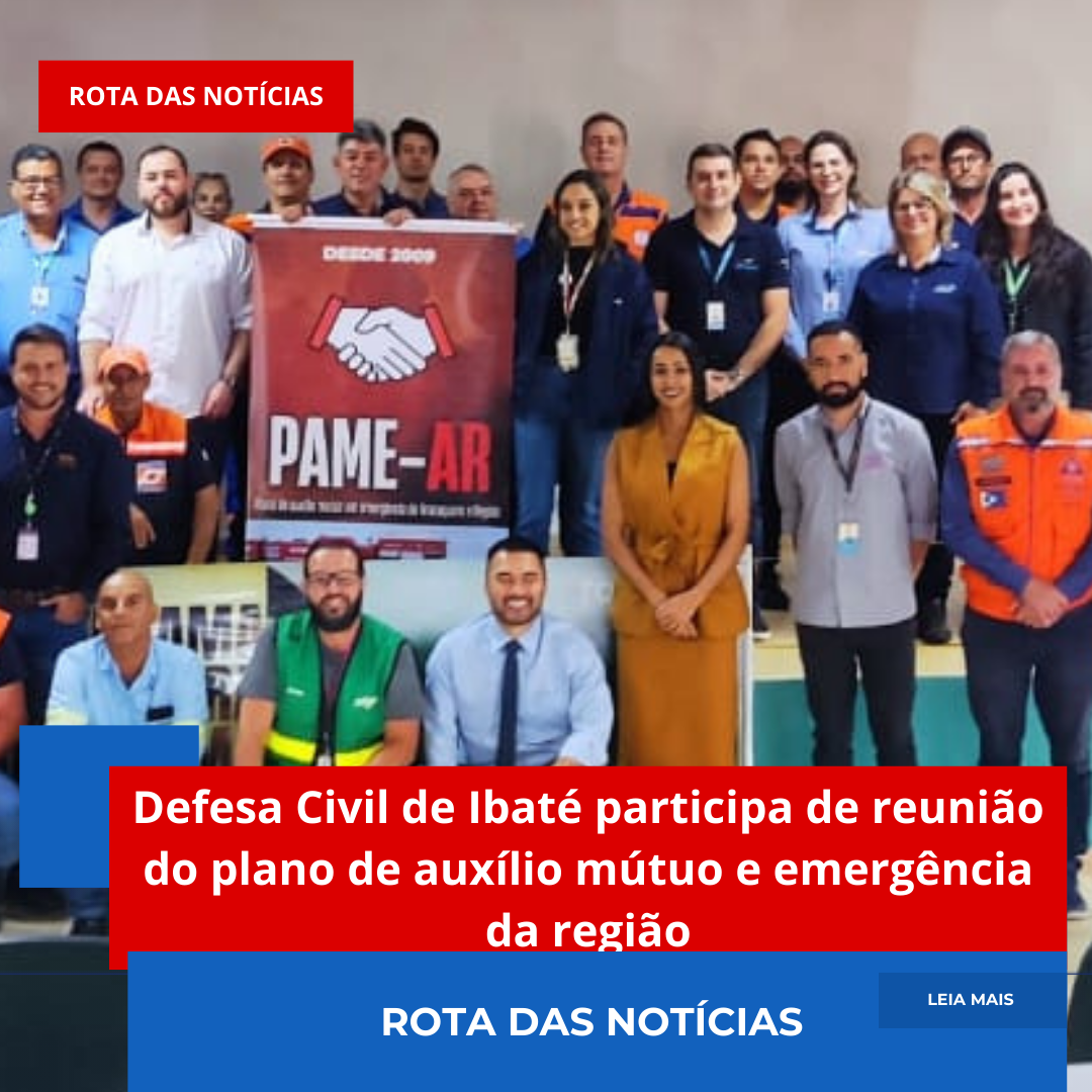 Defesa Civil de Ibaté participa de reunião do plano de auxílio mútuo e emergência da região