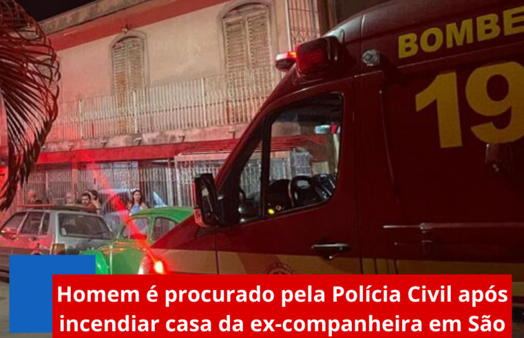 Homem é procurado pela Polícia Civil após incendiar casa da ex-companheira em São Carlos