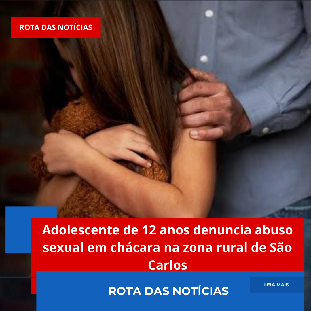 Adolescente de 12 anos denuncia abuso sexual em chácara na zona rural de São Carlos