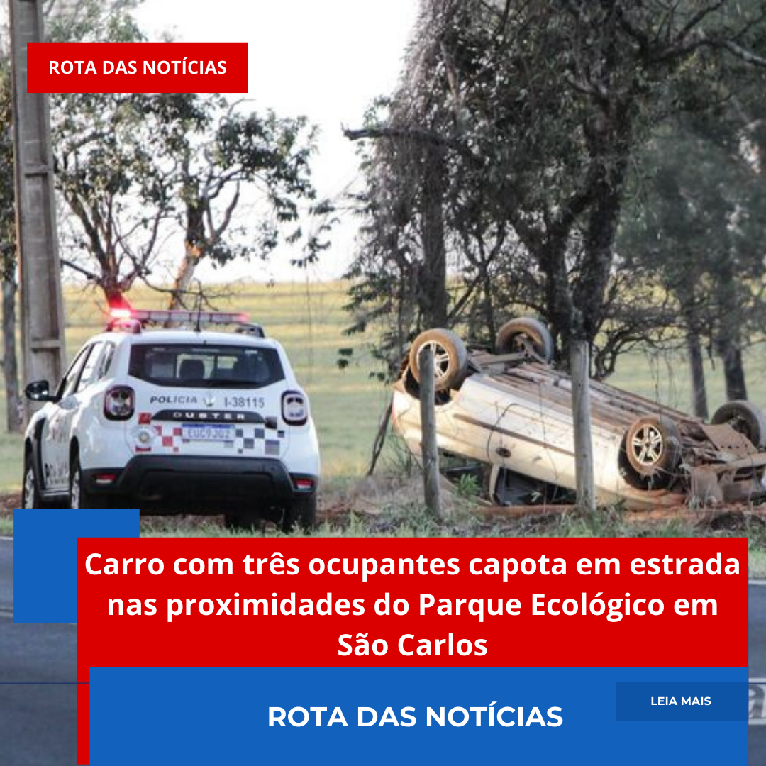 Carro com três ocupantes capota em estrada nas proximidades do Parque Ecológico em São Carlos
