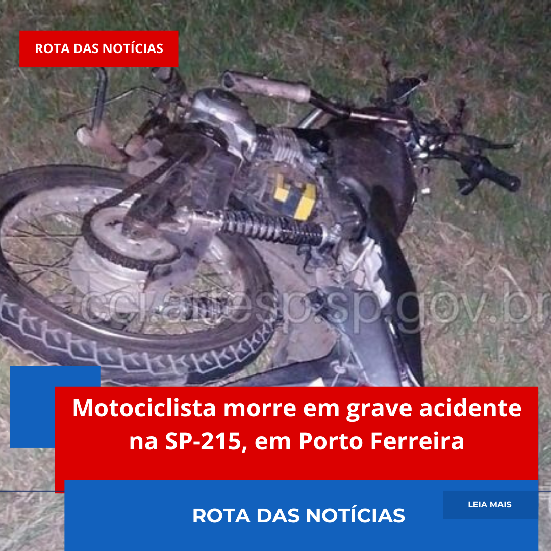Motociclista morre em grave acidente na SP-215, em Porto Ferreira