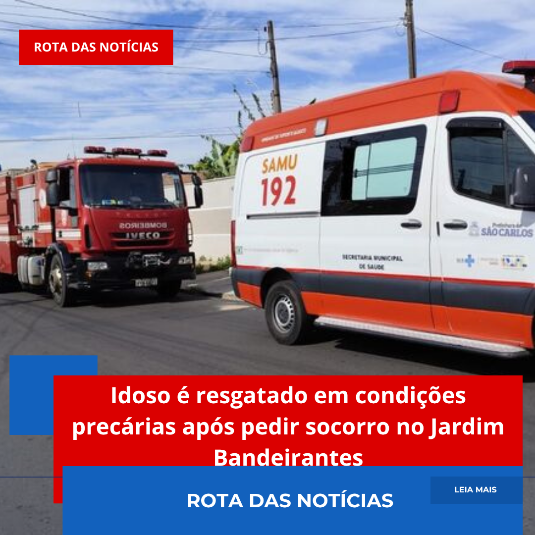 Idoso é resgatado em condições precárias após pedir socorro no Jardim Bandeirantes