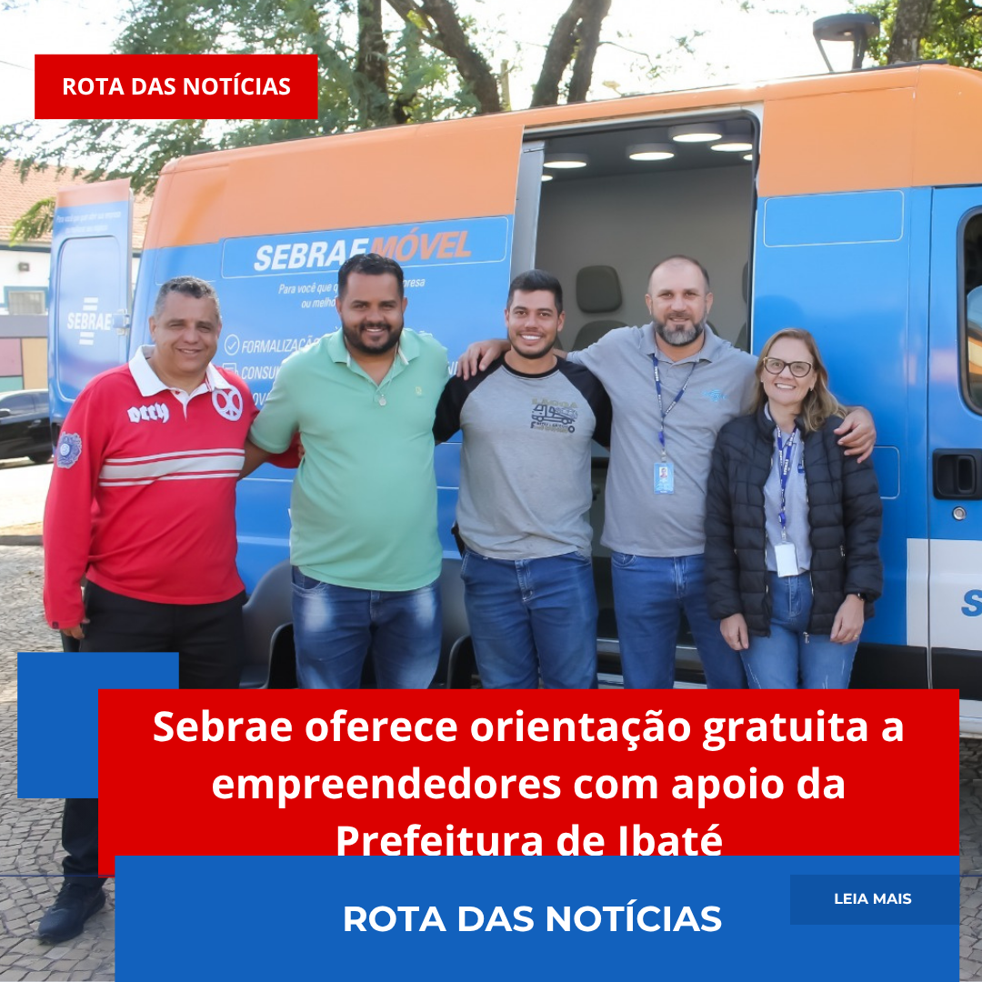 Sebrae oferece orientação gratuita a empreendedores com apoio da Prefeitura de Ibaté