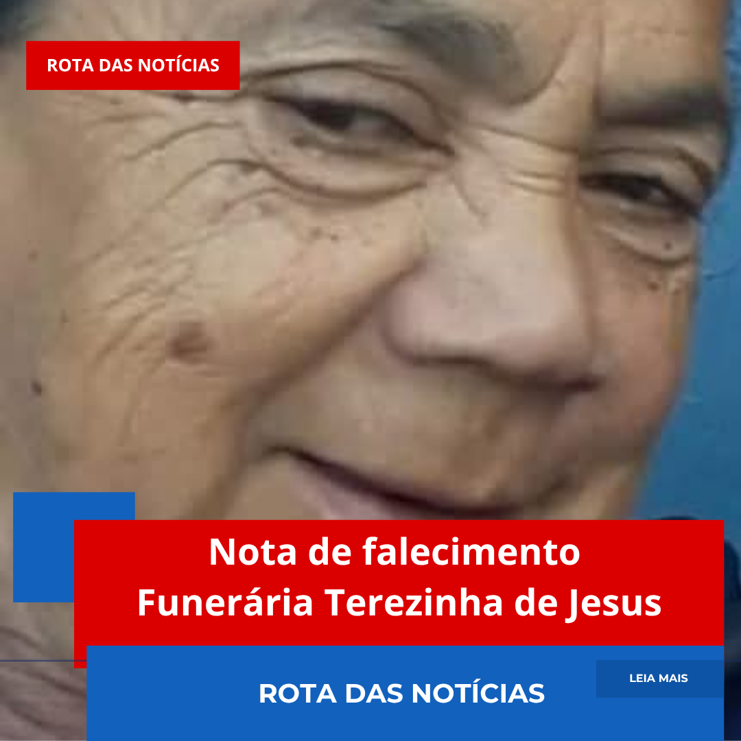 Nota de falecimento Funerária Terezinha de Jesus