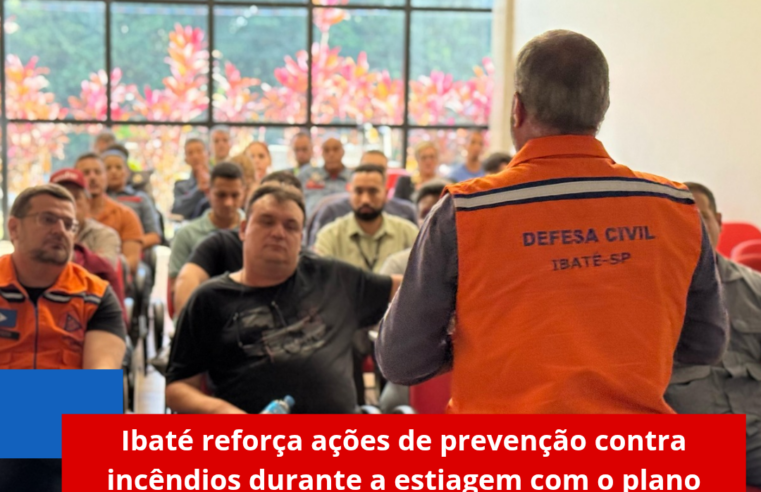 Ibaté reforça ações de prevenção contra incêndios durante a estiagem com o plano “Ibaté Sem Fogo”