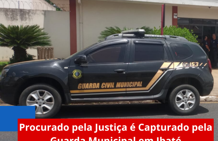 Procurado pela Justiça é Capturado pela Guarda Municipal em Ibaté