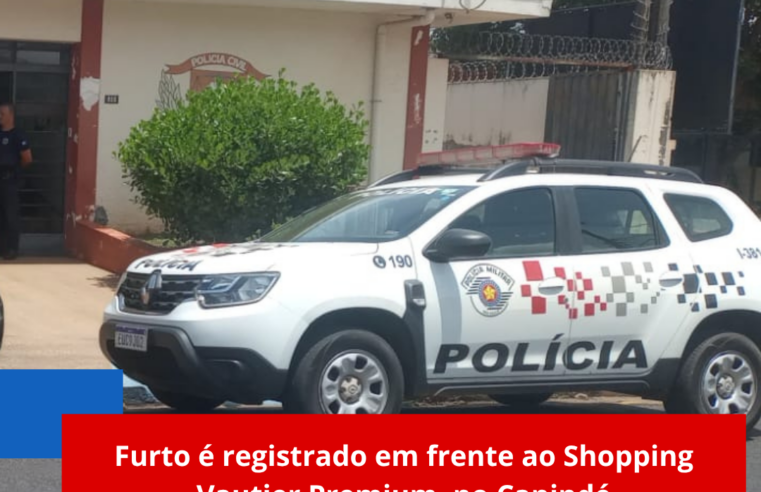 Furto é registrado em frente ao Shopping Vautier Premium, no Canindé