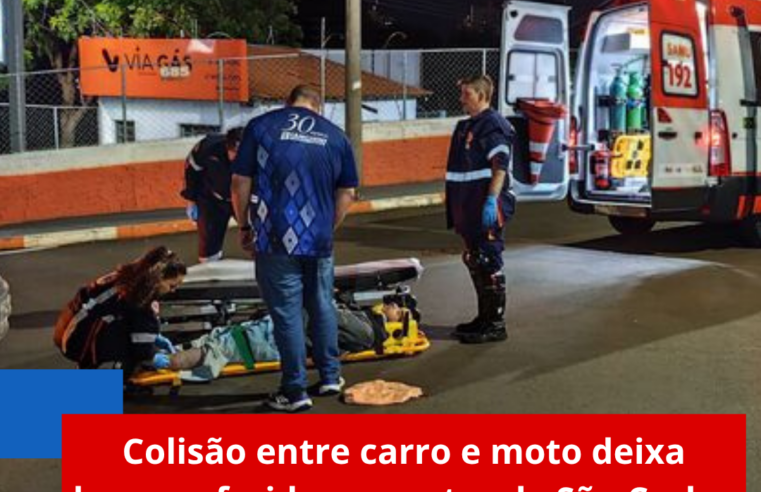 Colisão entre carro e moto deixa homem ferido no centro de São Carlos