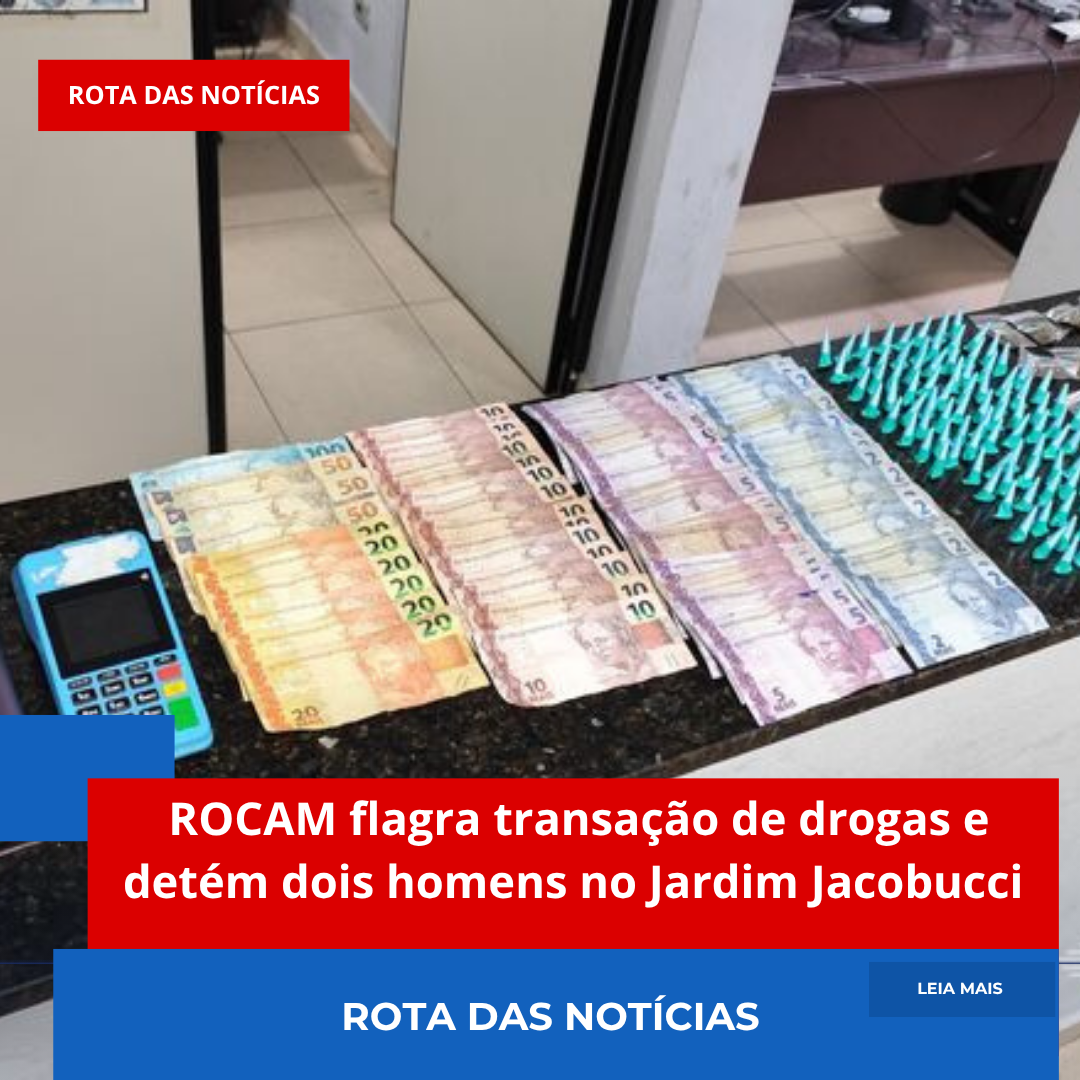 ROCAM flagra transação de drogas e detém dois homens no Jardim Jacobucci