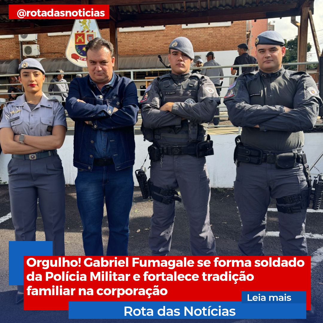 Orgulho! Gabriel Fumagale se forma soldado da Polícia Militar e fortalece tradição familiar na corporação