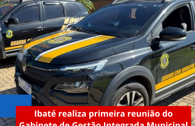 Ibaté realiza primeira reunião do Gabinete de Gestão Integrada Municipal