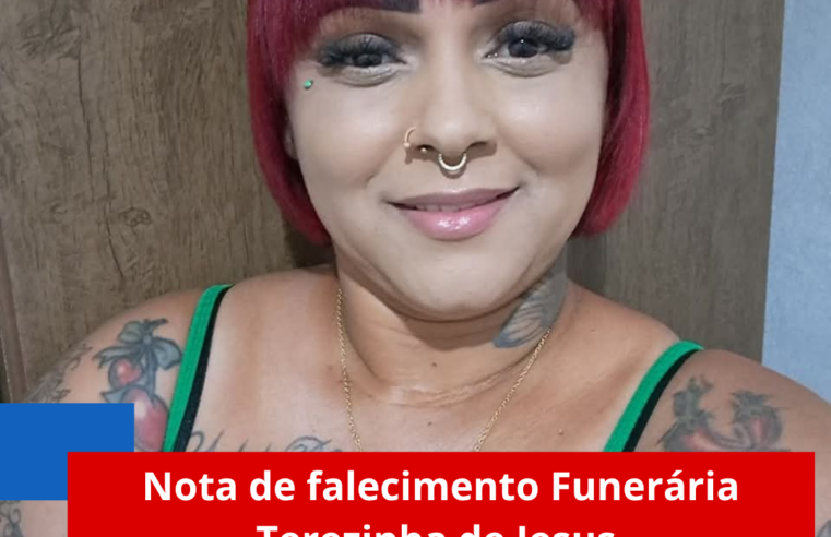 Nota de falecimento Funerária Terezinha de Jesus