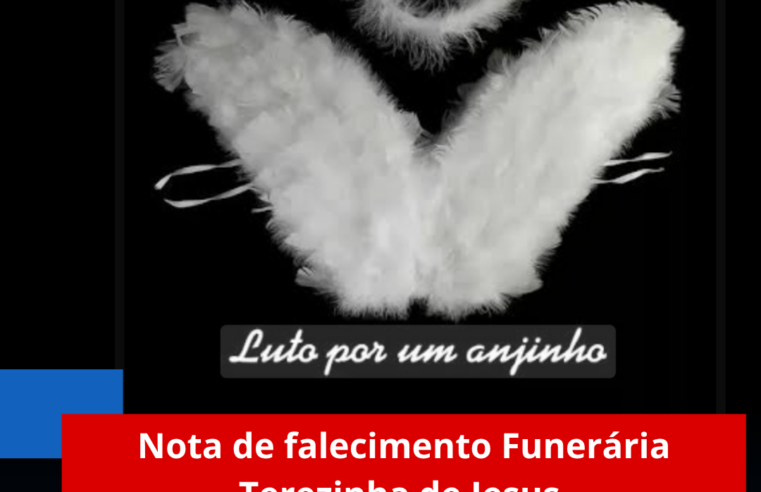 Nota de falecimento Funerária Terezinha de Jesus