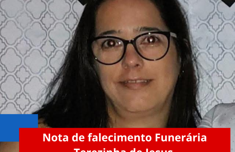 Nota de falecimento Funerária Terezinha de Jesus