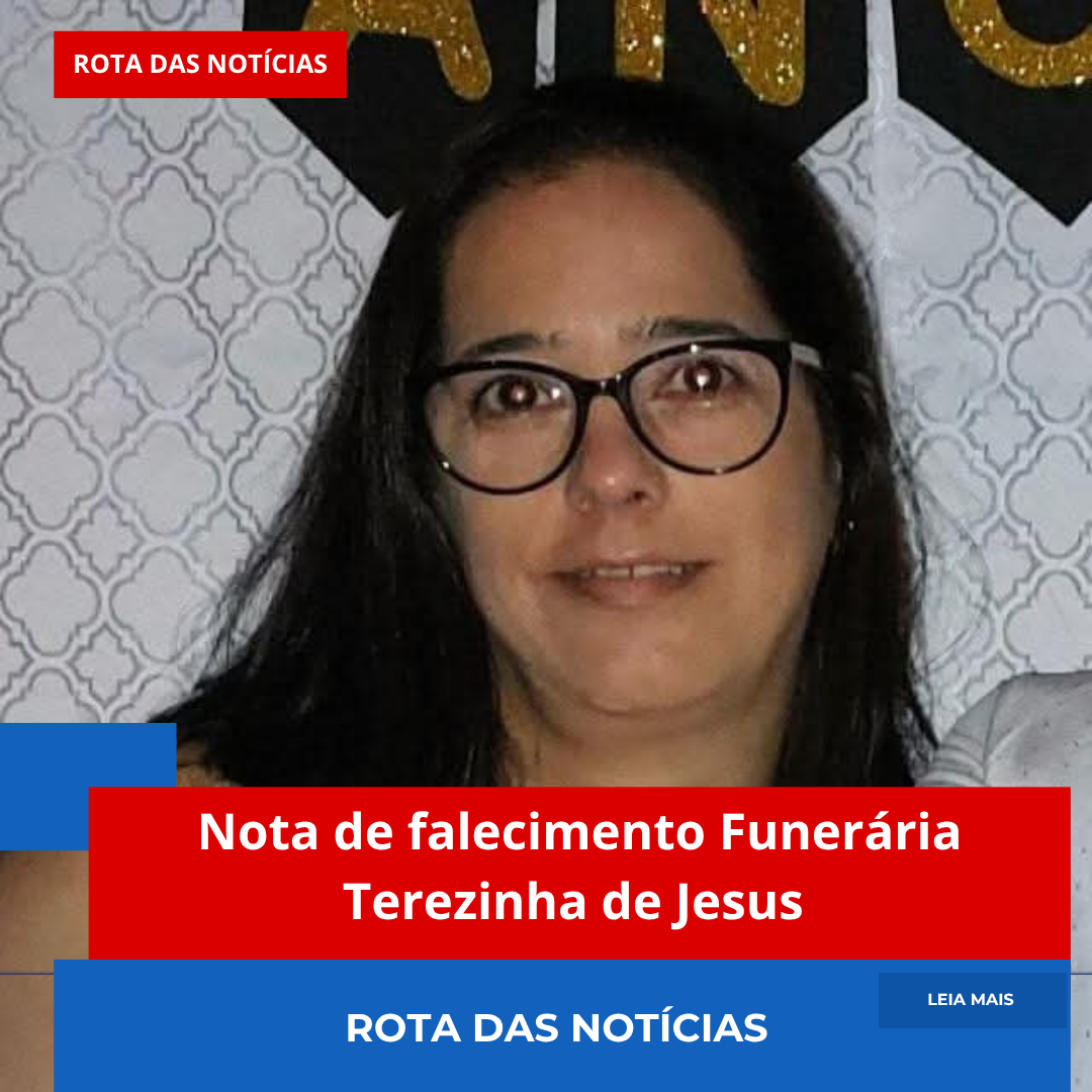 Nota de falecimento Funerária Terezinha de Jesus