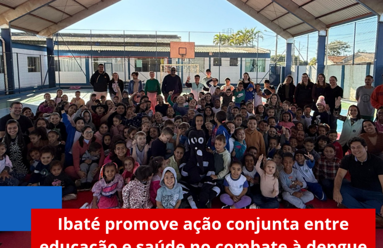 Ibaté promove ação conjunta entre educação e saúde no combate à dengue