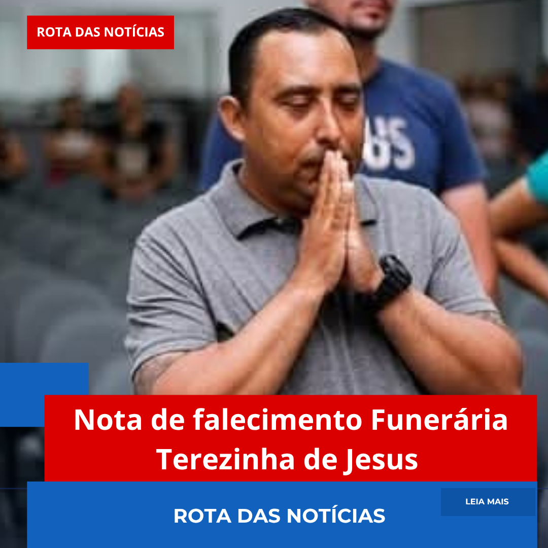 Nota de falecimento Funerária Terezinha de Jesus