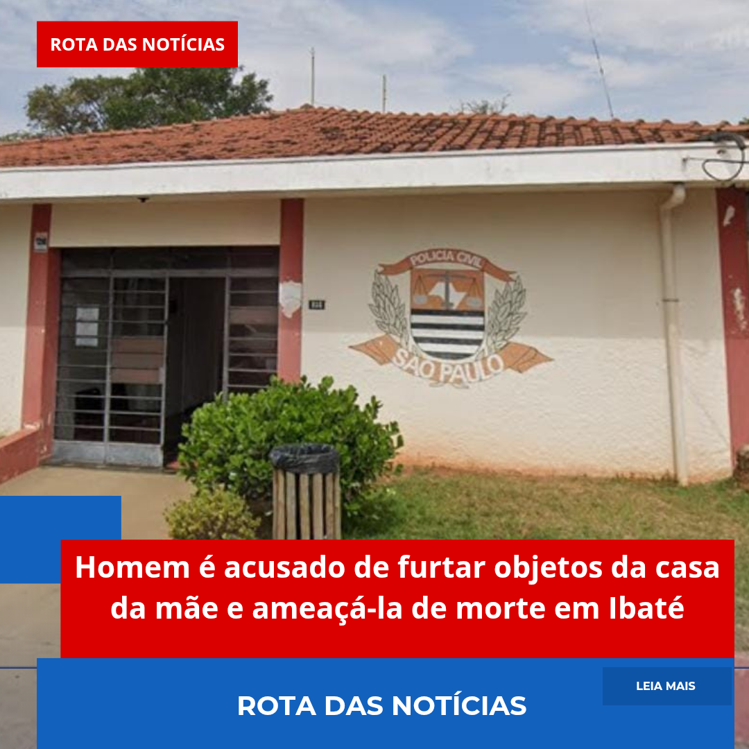 Homem é acusado de furtar objetos da casa da mãe e ameaçá-la de morte em Ibaté