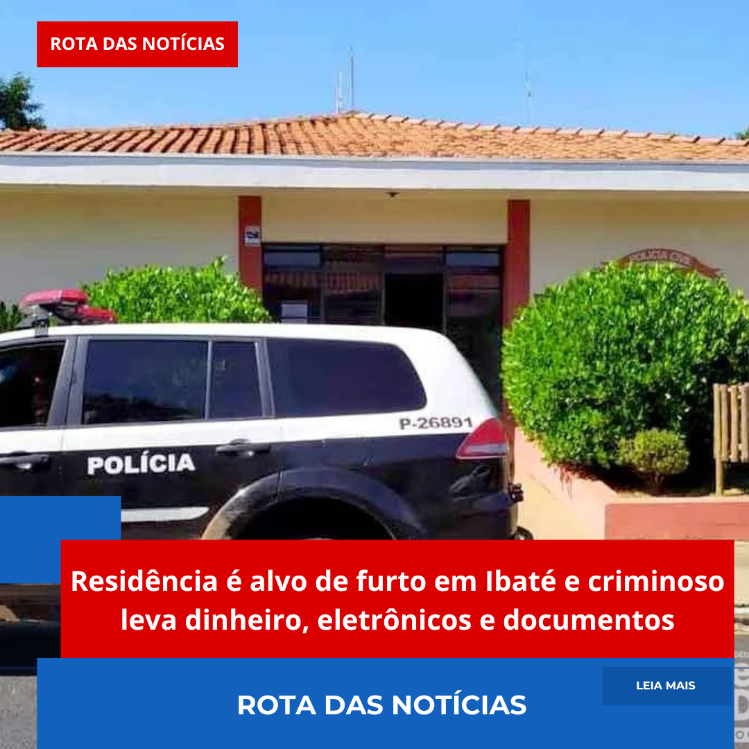 Residência é alvo de furto em Ibaté e criminoso leva dinheiro, eletrônicos e documentos