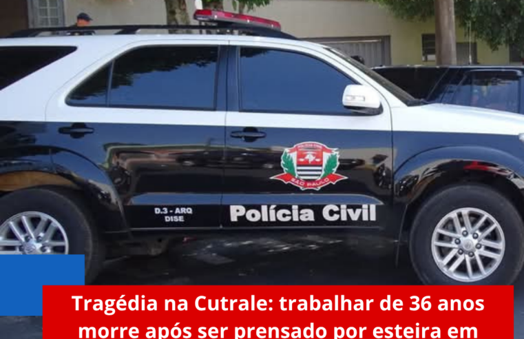 Tragédia na Cutrale: trabalhar de 36 anos morre após ser prensado por esteira em Araraquara