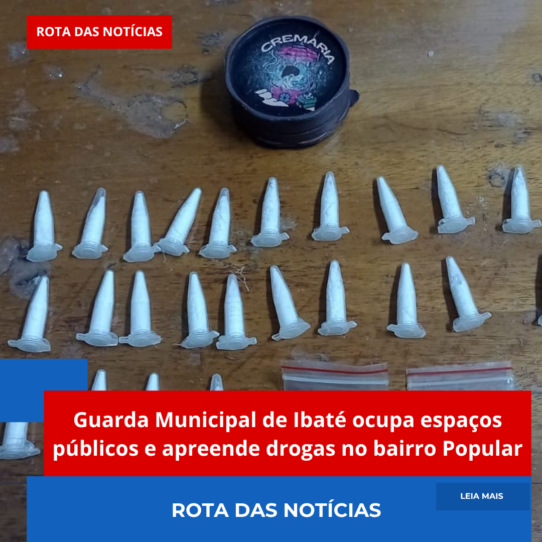 Guarda Municipal de Ibaté ocupa espaços públicos e apreende drogas no bairro Popular