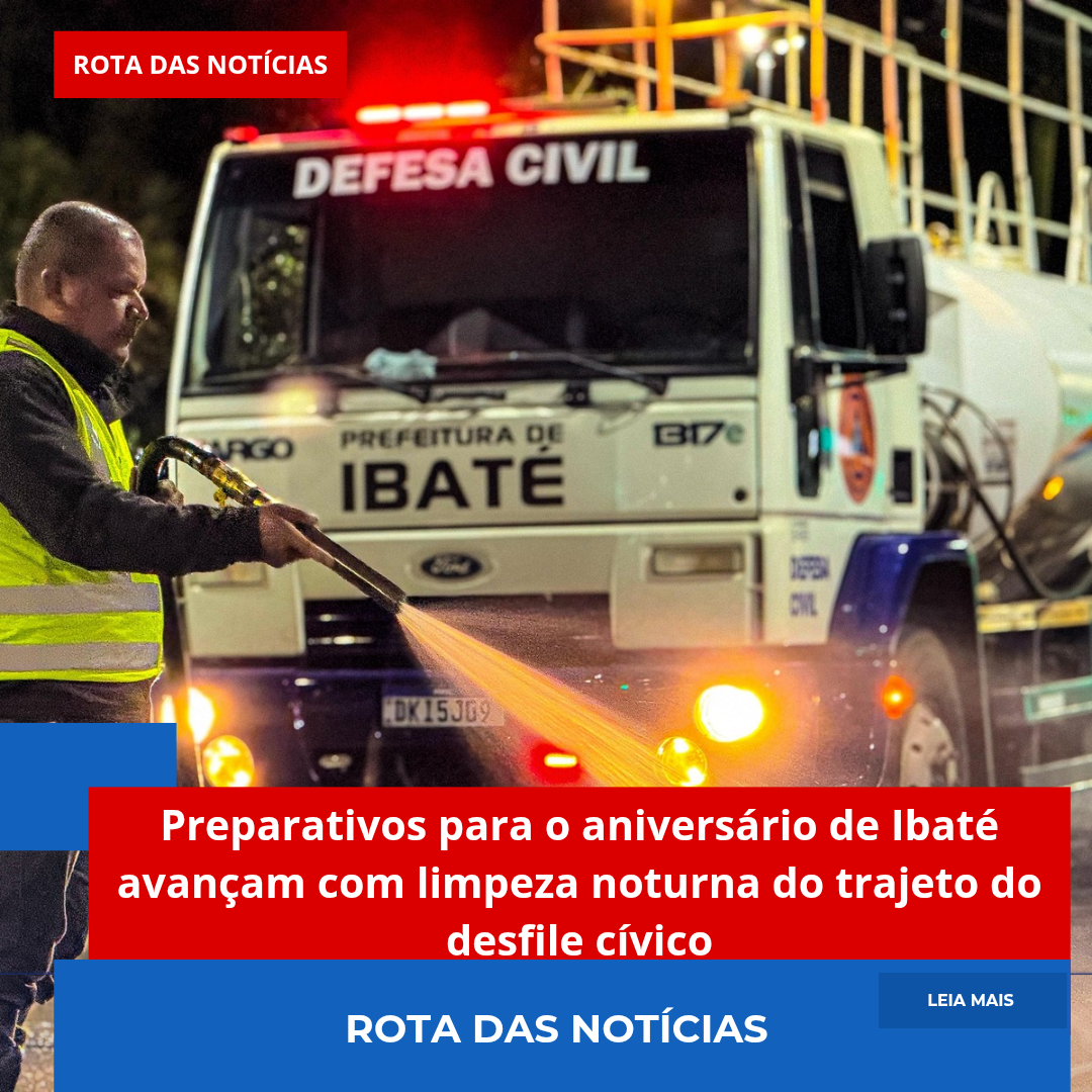 Preparativos para o aniversário de Ibaté avançam com limpeza noturna do trajeto do desfile cívico