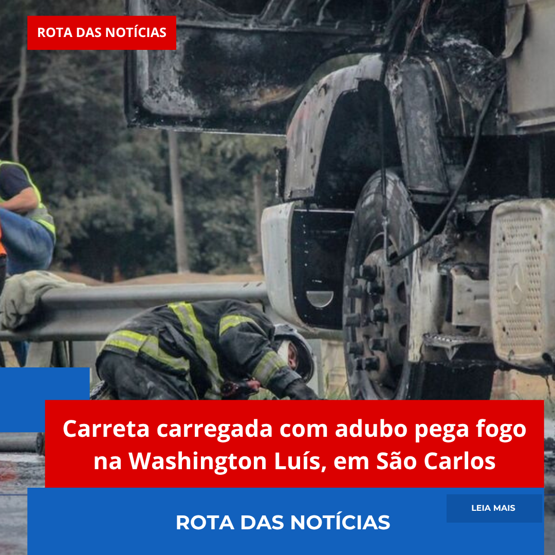 Carreta carregada com adubo pega fogo na Washington Luís, em São Carlos