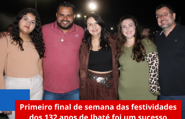 Primeiro final de semana das festividades dos 132 anos de Ibaté foi um sucesso