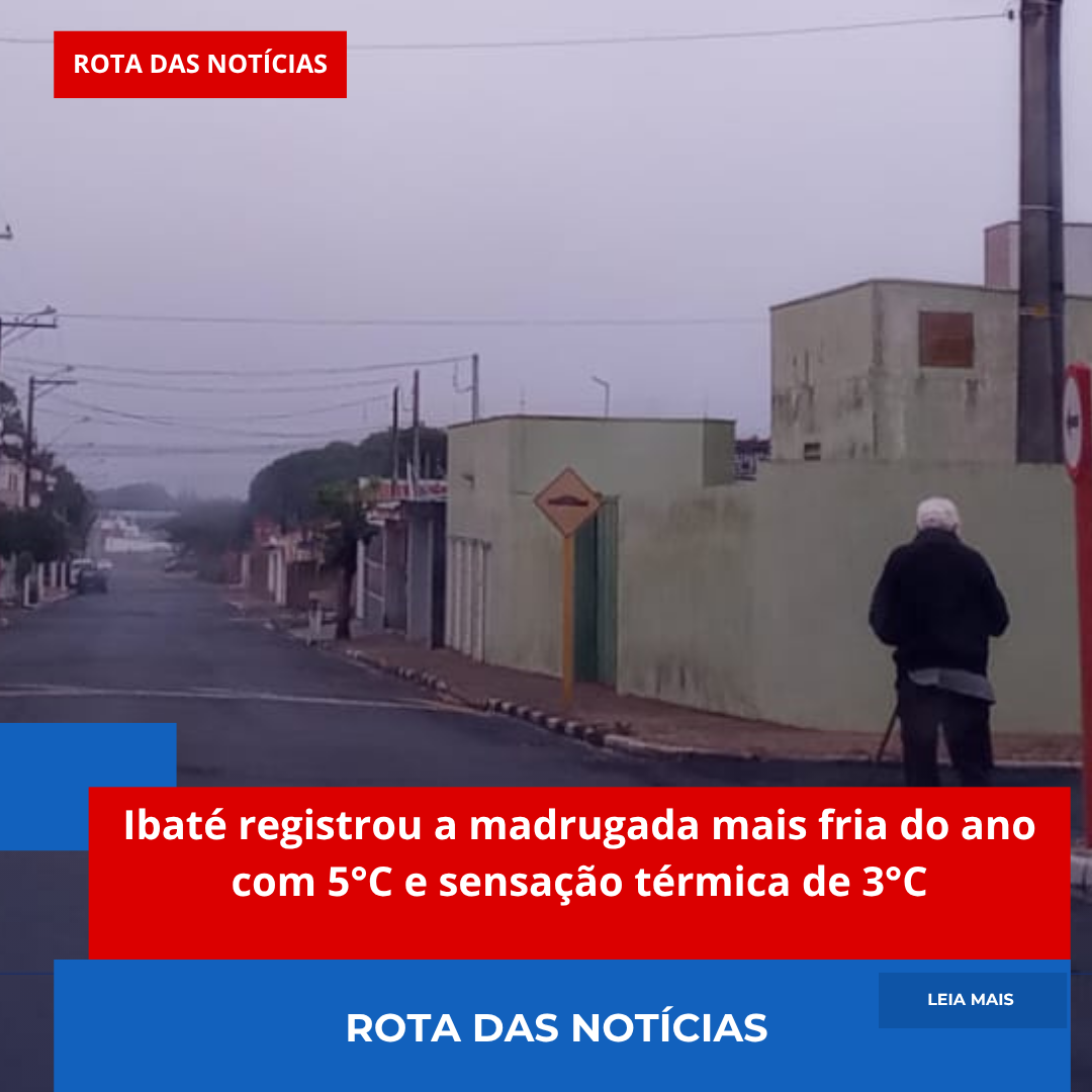Ibaté registrou a madrugada mais fria do ano com 5°C e sensação térmica de 3°C