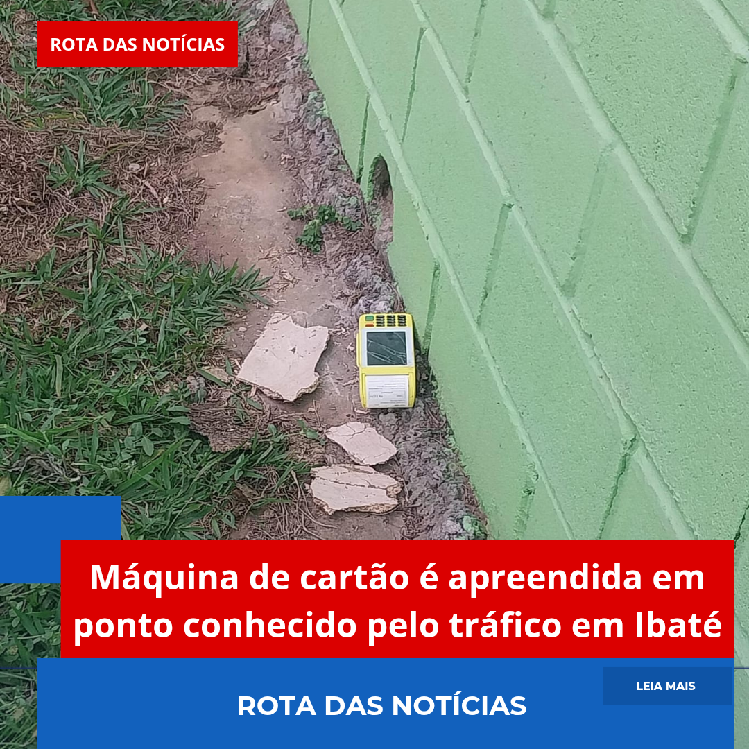 Máquina de cartão é apreendida em ponto conhecido pelo tráfico em Ibaté