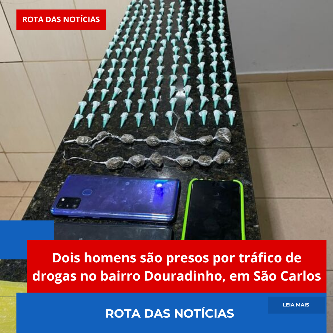 Dois homens são presos por tráfico de drogas no bairro Douradinho, em São Carlos