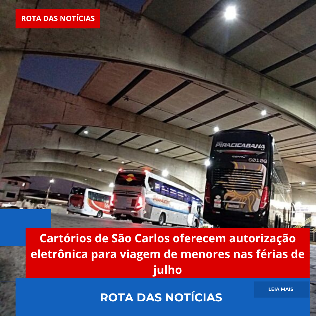 Cartórios de São Carlos oferecem autorização eletrônica para viagem de menores nas férias de julho