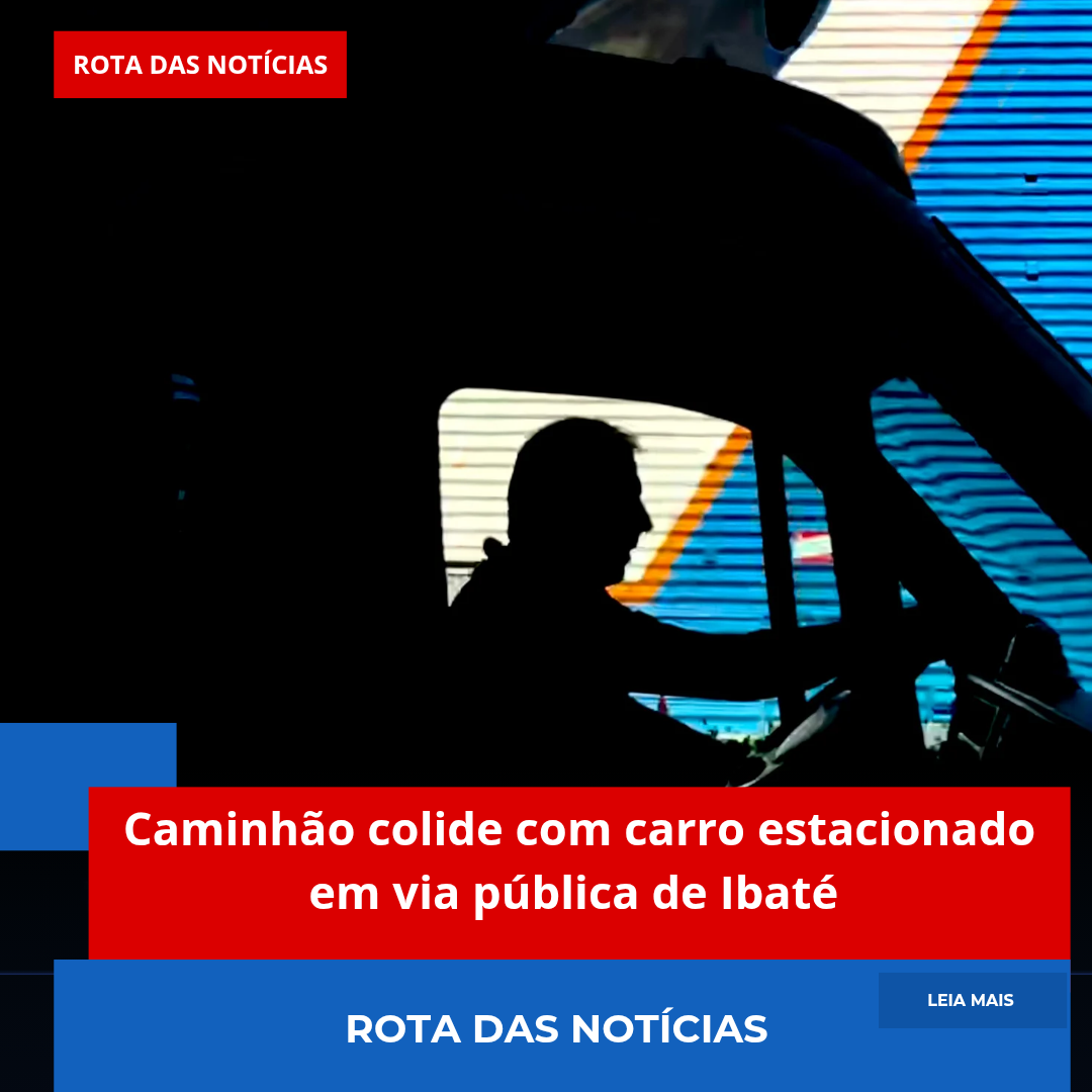 Caminhão colide com carro estacionado em via pública de Ibaté