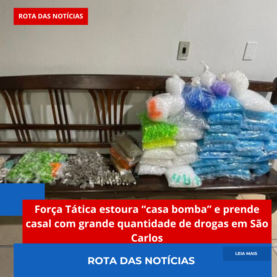 Força Tática estoura “casa bomba” e prende casal com grande quantidade de drogas em São Carlos