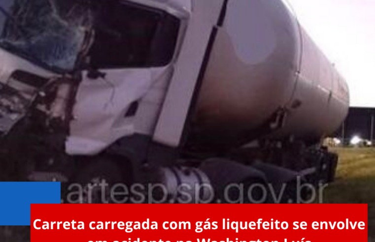 Carreta carregada com gás liquefeito se envolve em acidente na Washington Luís