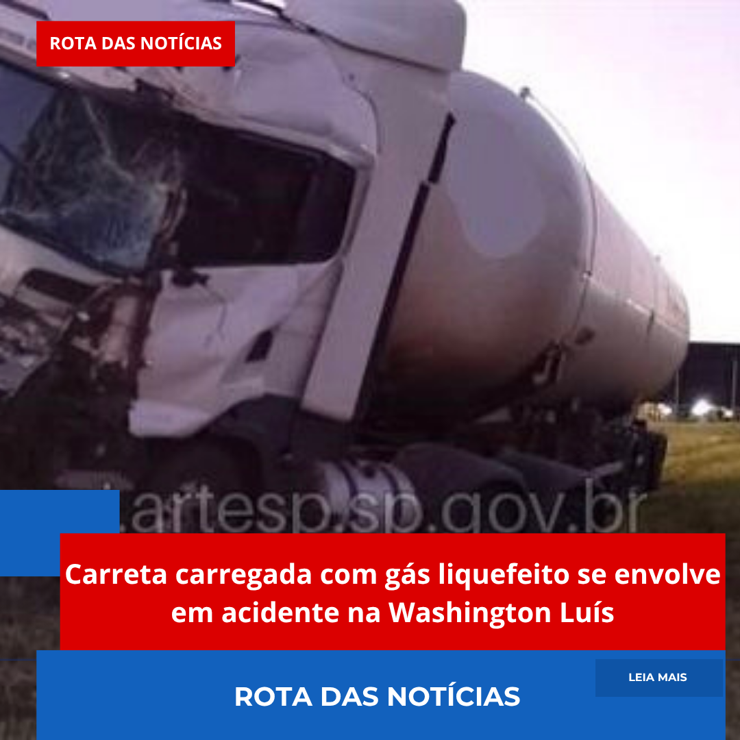 Carreta carregada com gás liquefeito se envolve em acidente na Washington Luís