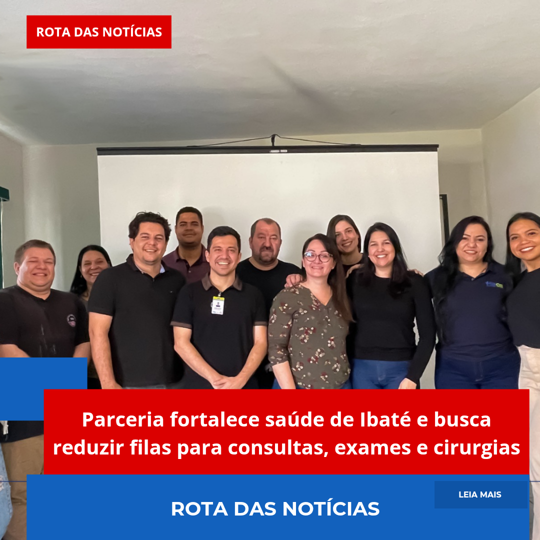 Parceria fortalece saúde de Ibaté e busca reduzir filas para consultas, exames e cirurgias