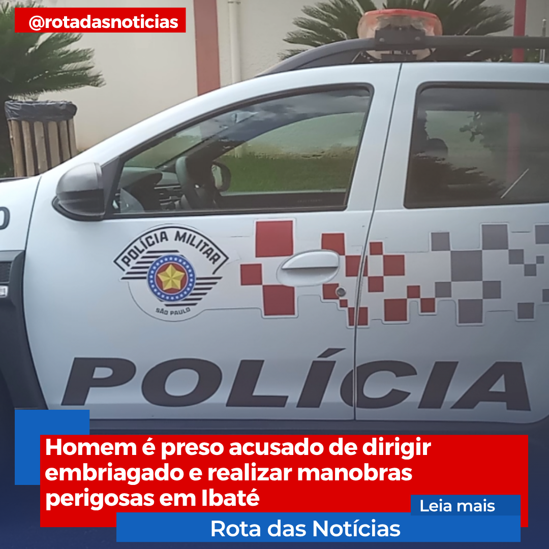 Homem é preso acusado de dirigir embriagado e realizar manobras perigosas em Ibaté