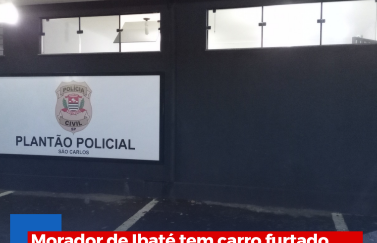 Morador de Ibaté tem carro furtado em São Carlos