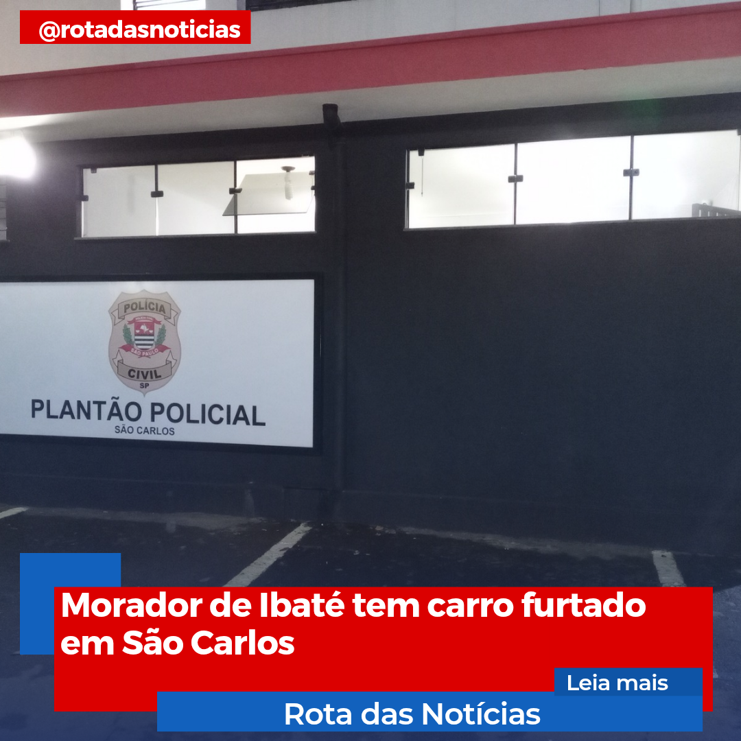 Morador de Ibaté tem carro furtado em São Carlos