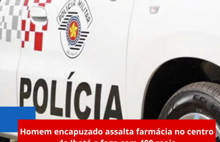 Homem encapuzado assalta farmácia no Centro de Ibaté e foge com 400 reais