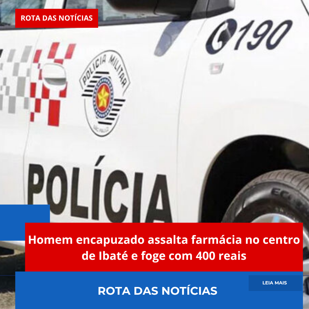 Homem encapuzado assalta farmácia no Centro de Ibaté e foge com 400 reais