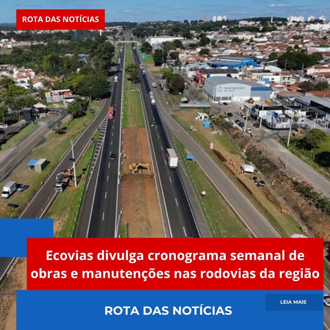 Ecovias divulga cronograma semanal de obras e manutenções nas rodovias da região