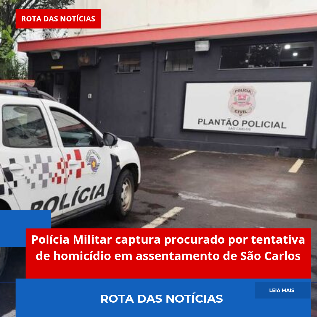 Polícia Militar captura procurado por tentativa de homicídio em assentamento de São Carlos